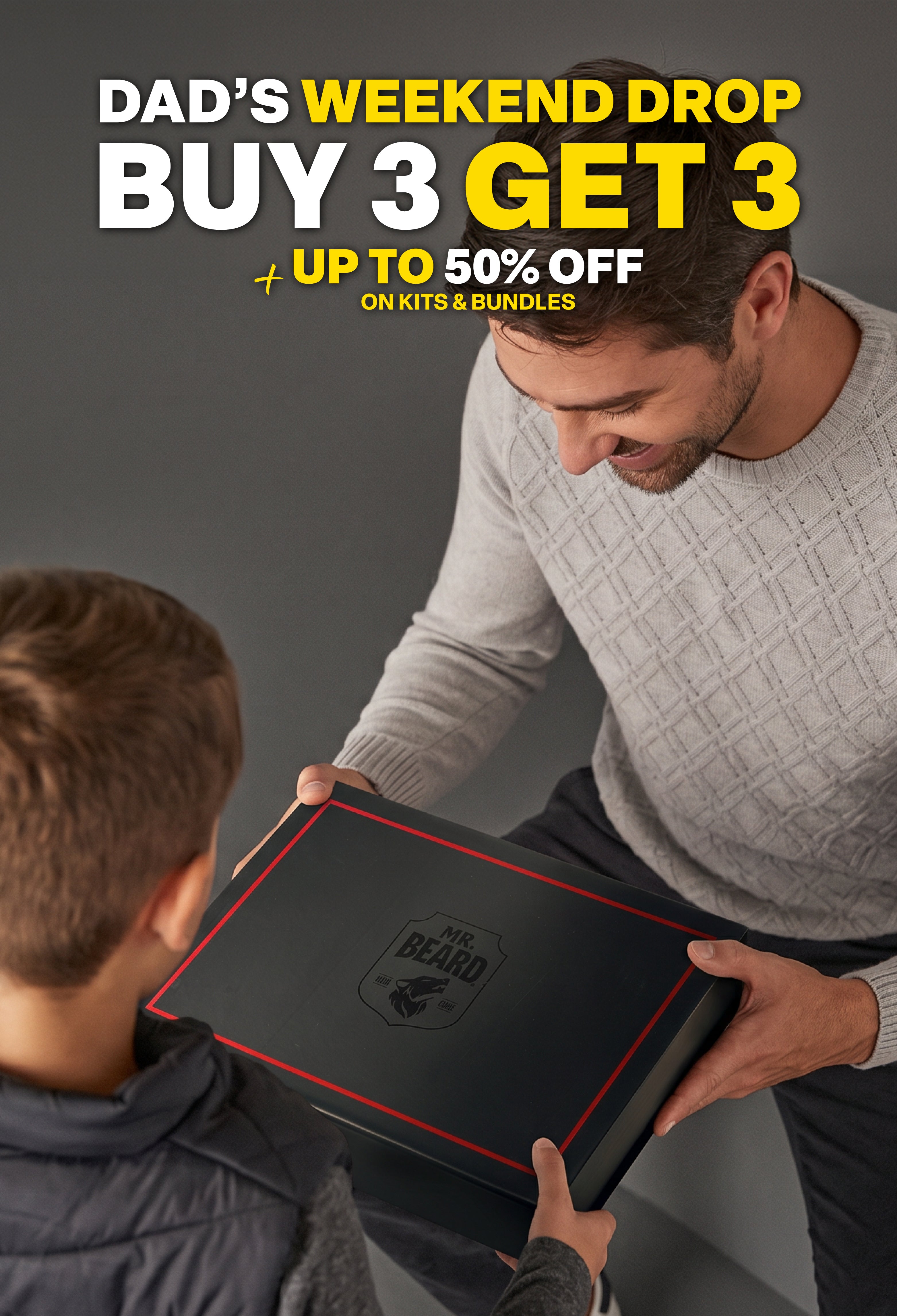 Father’s Day Edition - Up to 50 % OFF kits , BUNDLE BUY 3 GET 3